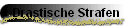 Drastische Strafen