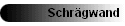 Schr�gwand