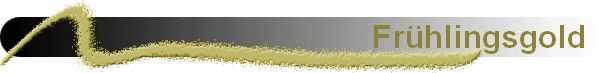 Fr�hlingsgold 
